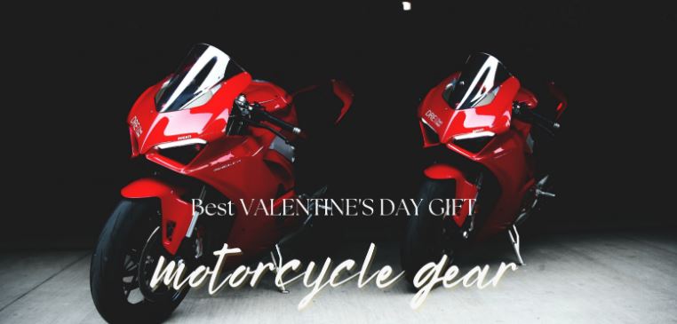 Best Valentines Day Gift Idea For Motorcycle Gear